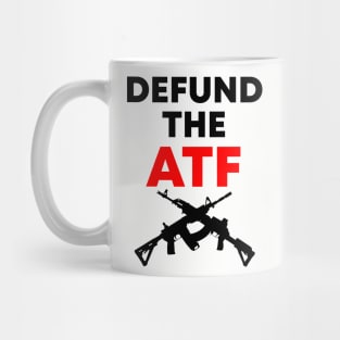 Defund the ATF Dark Design Mug